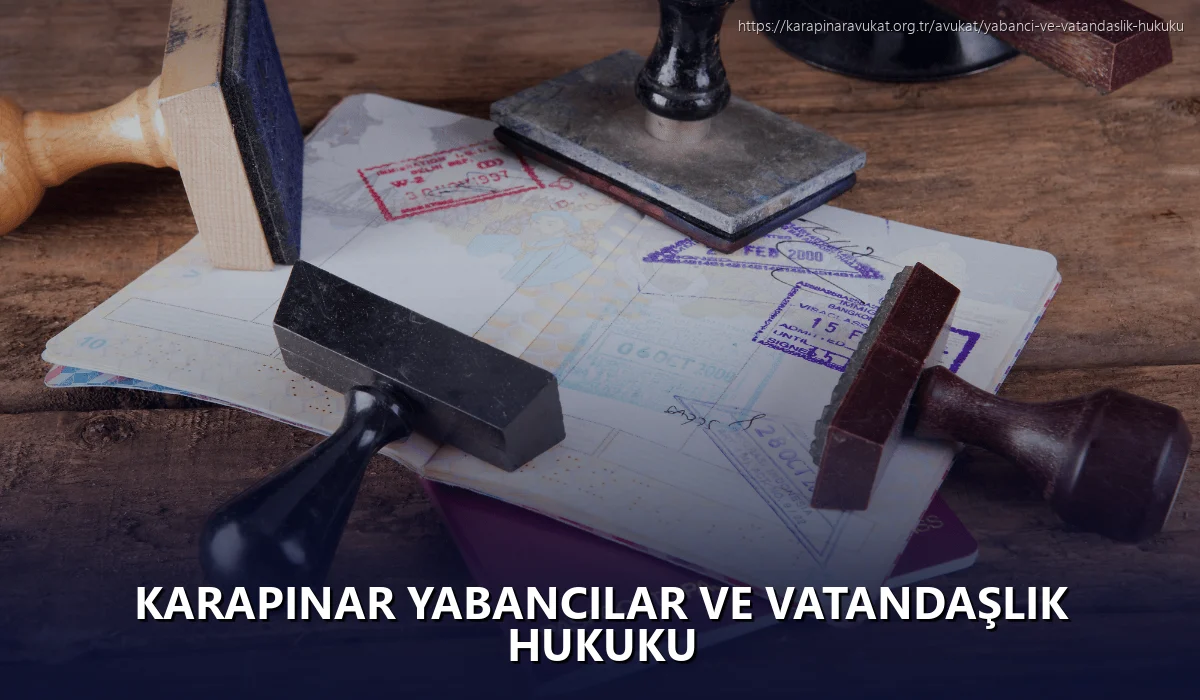 Karapinar Yabancılar ve Vatandaşlık Hukuku